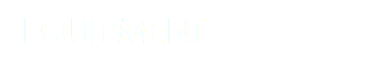 EQUIPMENT